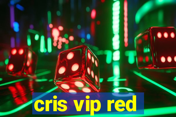 cris vip red